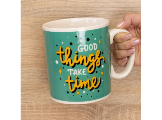 Кружка Гигант Все хорошее требует времени Good things take time купить в интернет магазине подарков ПраздникШоп